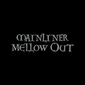 MAINLINER 'Mellow Out' Vinyl LP (REPOSELP038)
